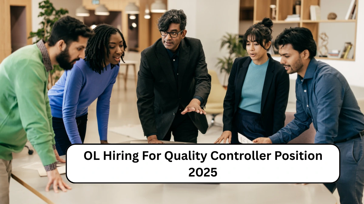 OL Hiring For Quality Controller Position 2025