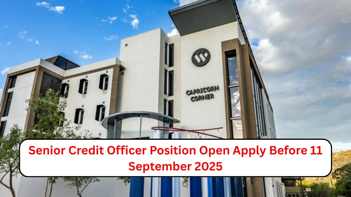 Senior Credit Officer Position Open Apply Before 11 September 2025