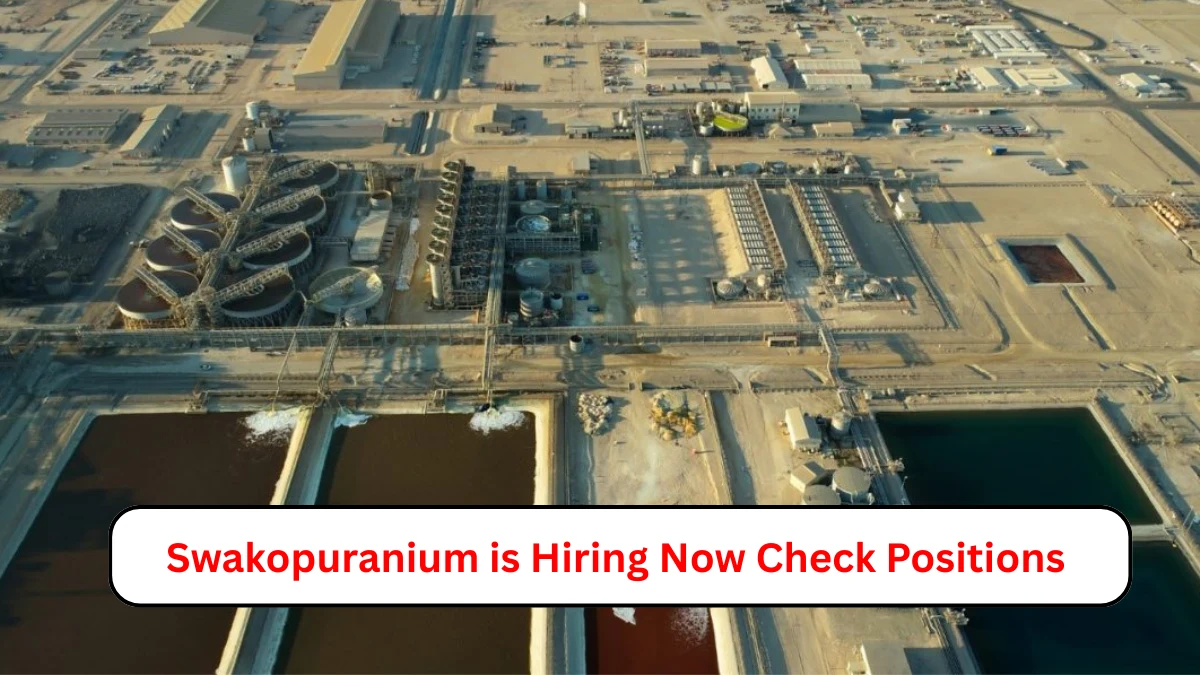 Swakopuranium is Hiring Now Check Positions