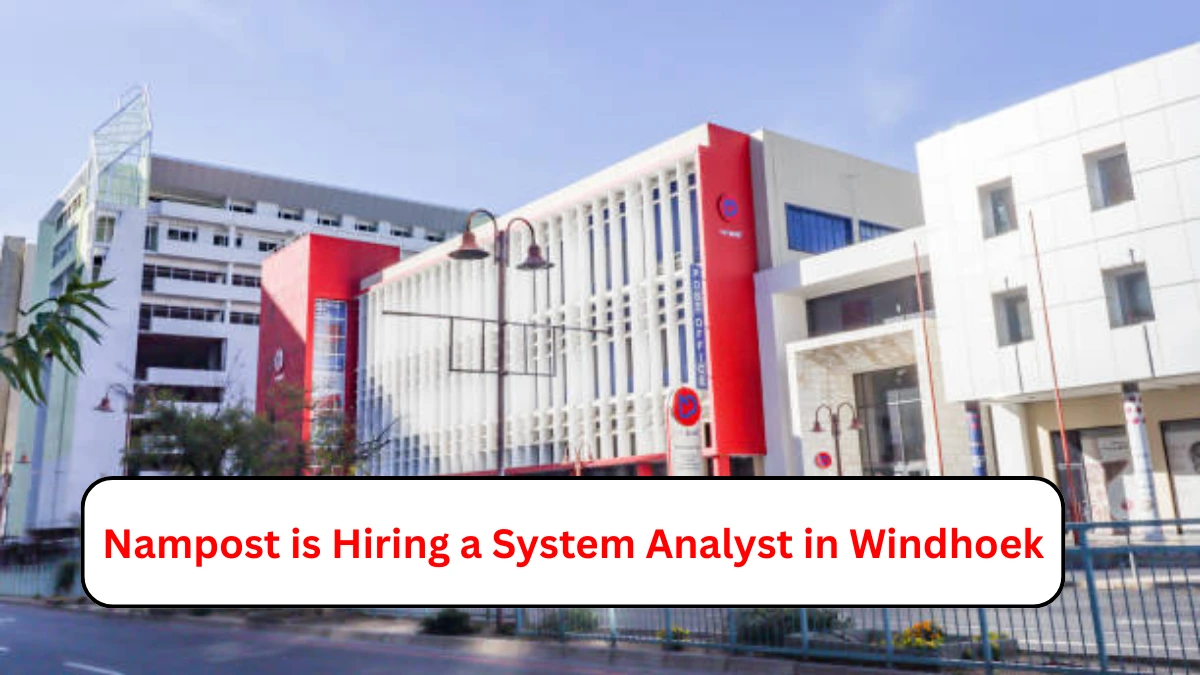 Nampost is Hiring a System Analyst in Windhoek