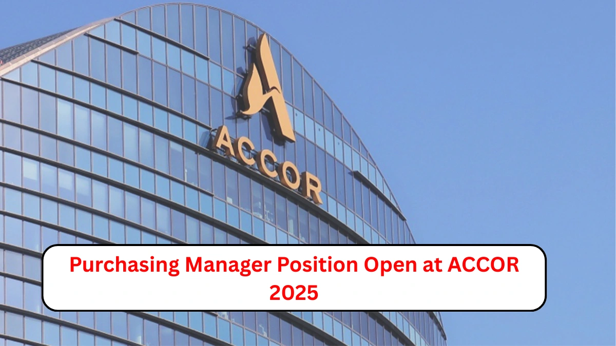 Purchasing Manager Position Open at ACCOR 2025