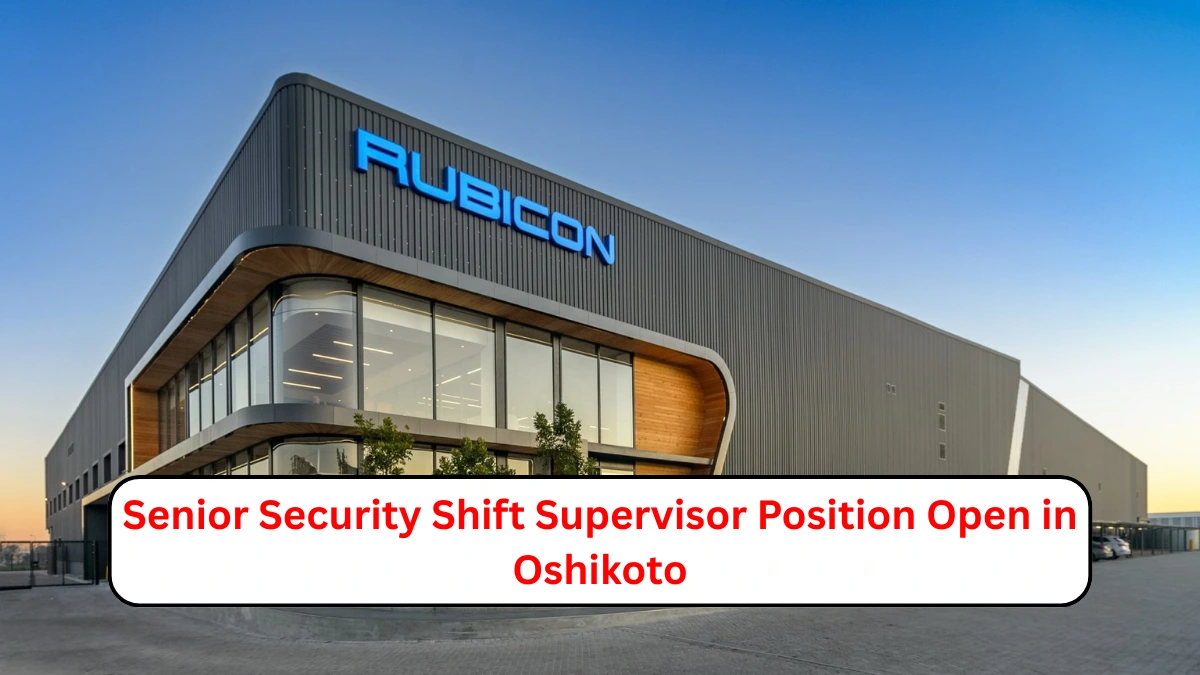 Senior Security Shift Supervisor Position Open in Oshikoto